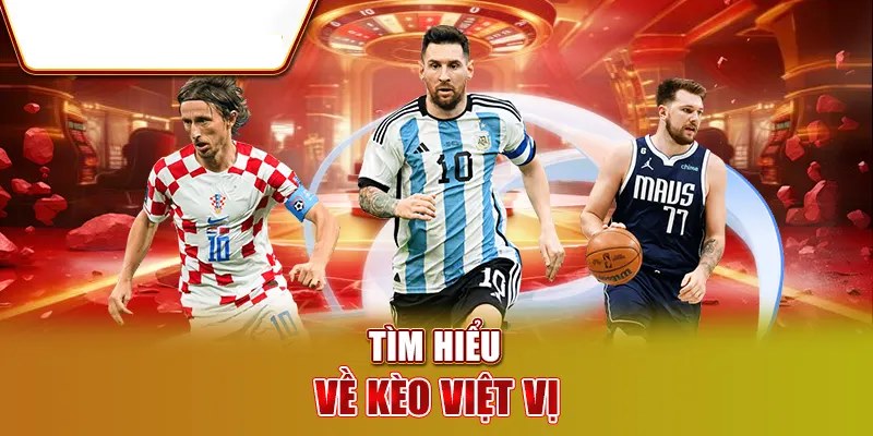 Kèo Việt Vị - Khái Niệm Và Cách Chơi Luôn Thắng Tại 33WIN 3 Lựa chọn hình thức giải trí bạn có nhiều kinh nghiệm nhất