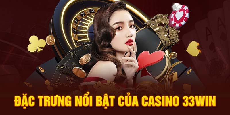 Venus Casino 33WIN - Địa Chỉ Cá Cược Không Thể Bỏ Qua 3 Ưu điểm nổi bật của Venus Casino 33WIN